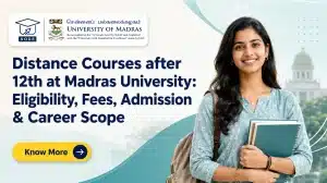 Courses after 12th at Madras University