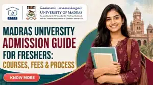 Madras University Admission Guide for Freshers